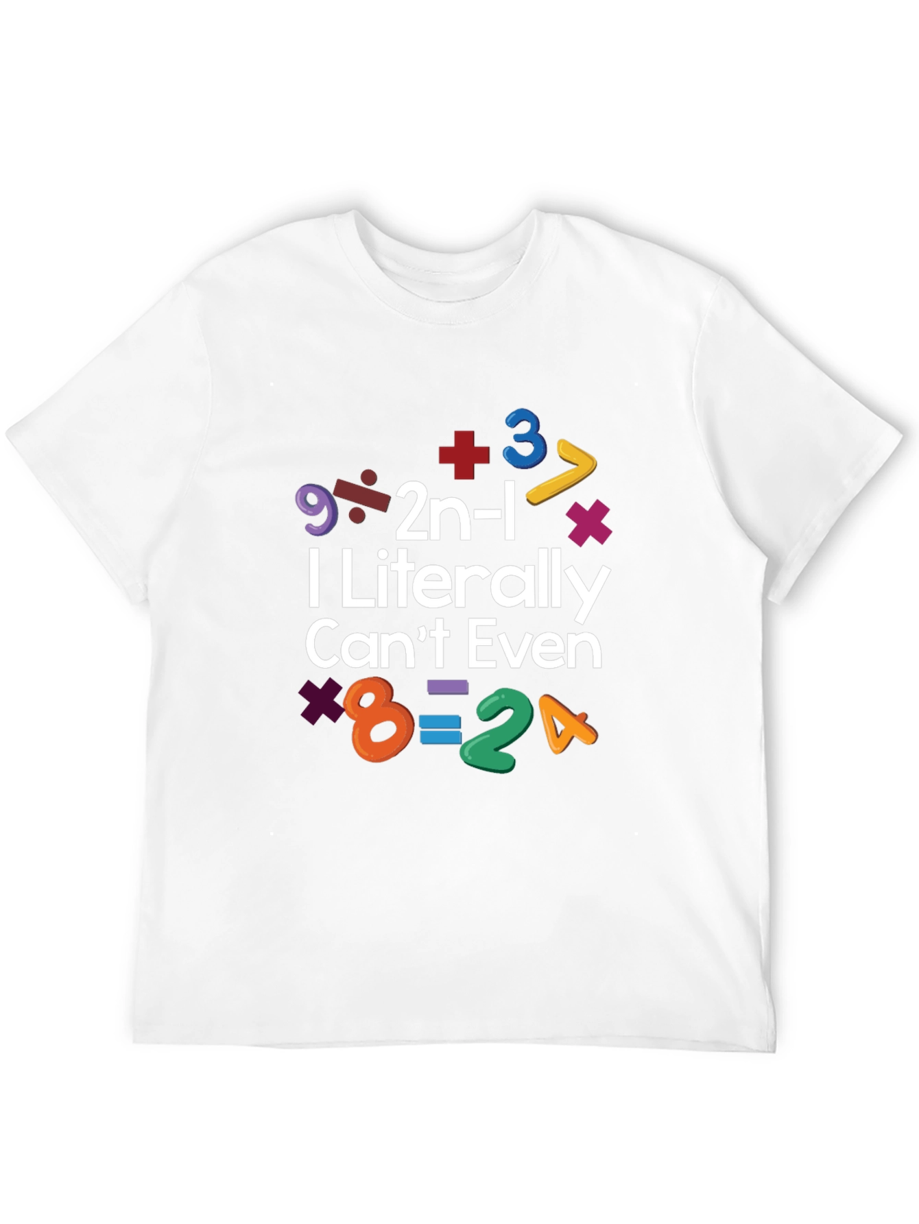 I Literally Cant Even Math Equation T-Shirt