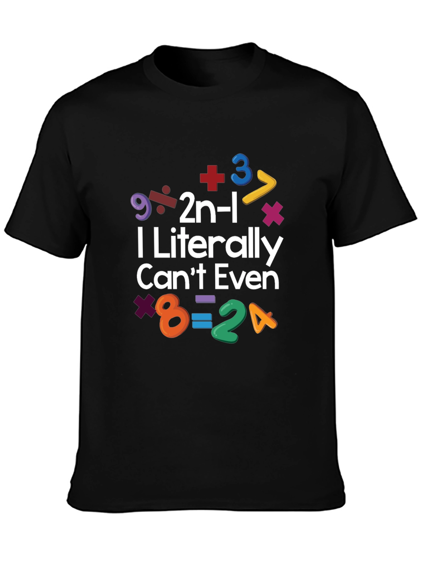 I Literally Cant Even Math Equation T-Shirt
