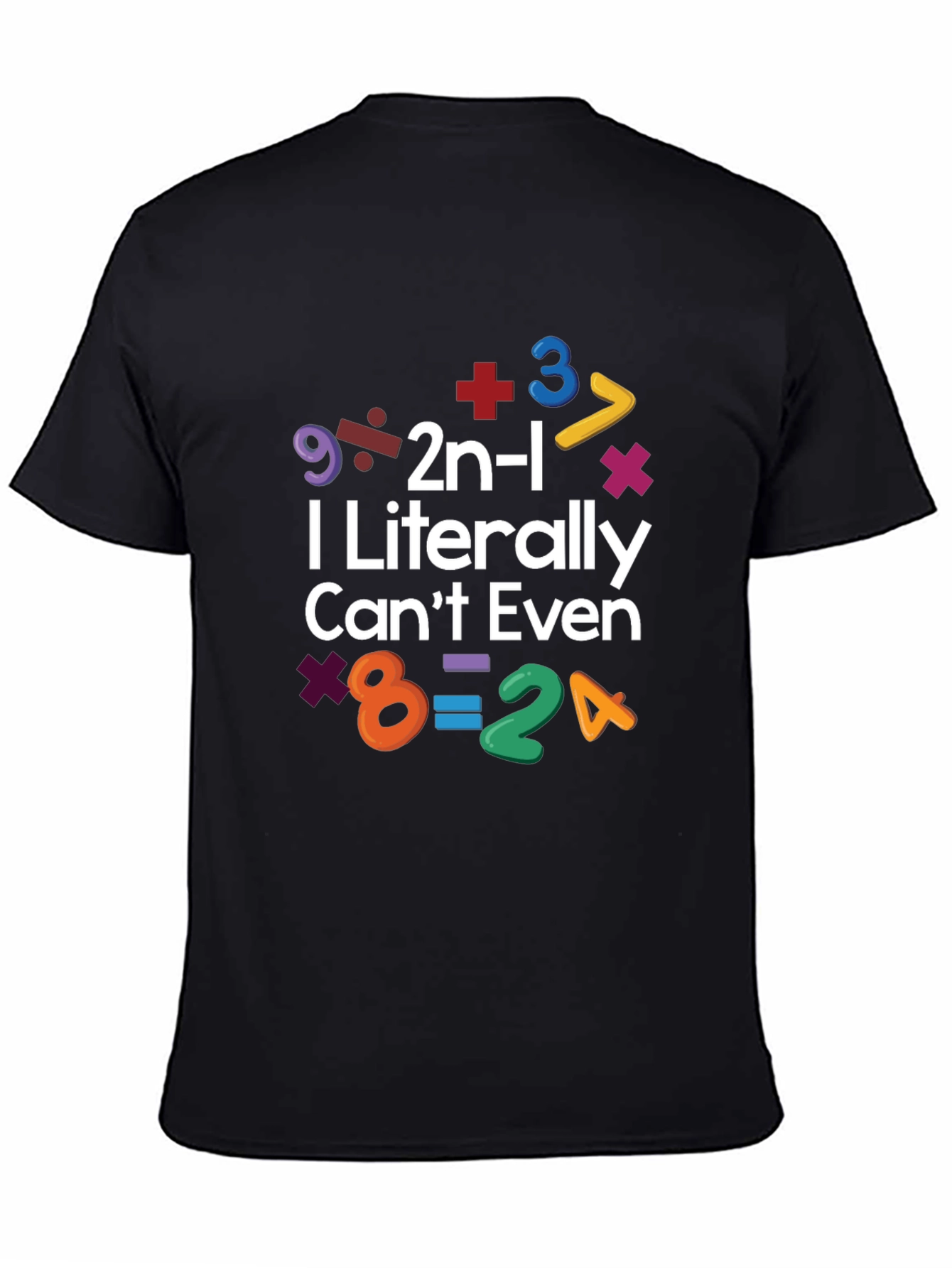 I Literally Cant Even Math Equation T-Shirt