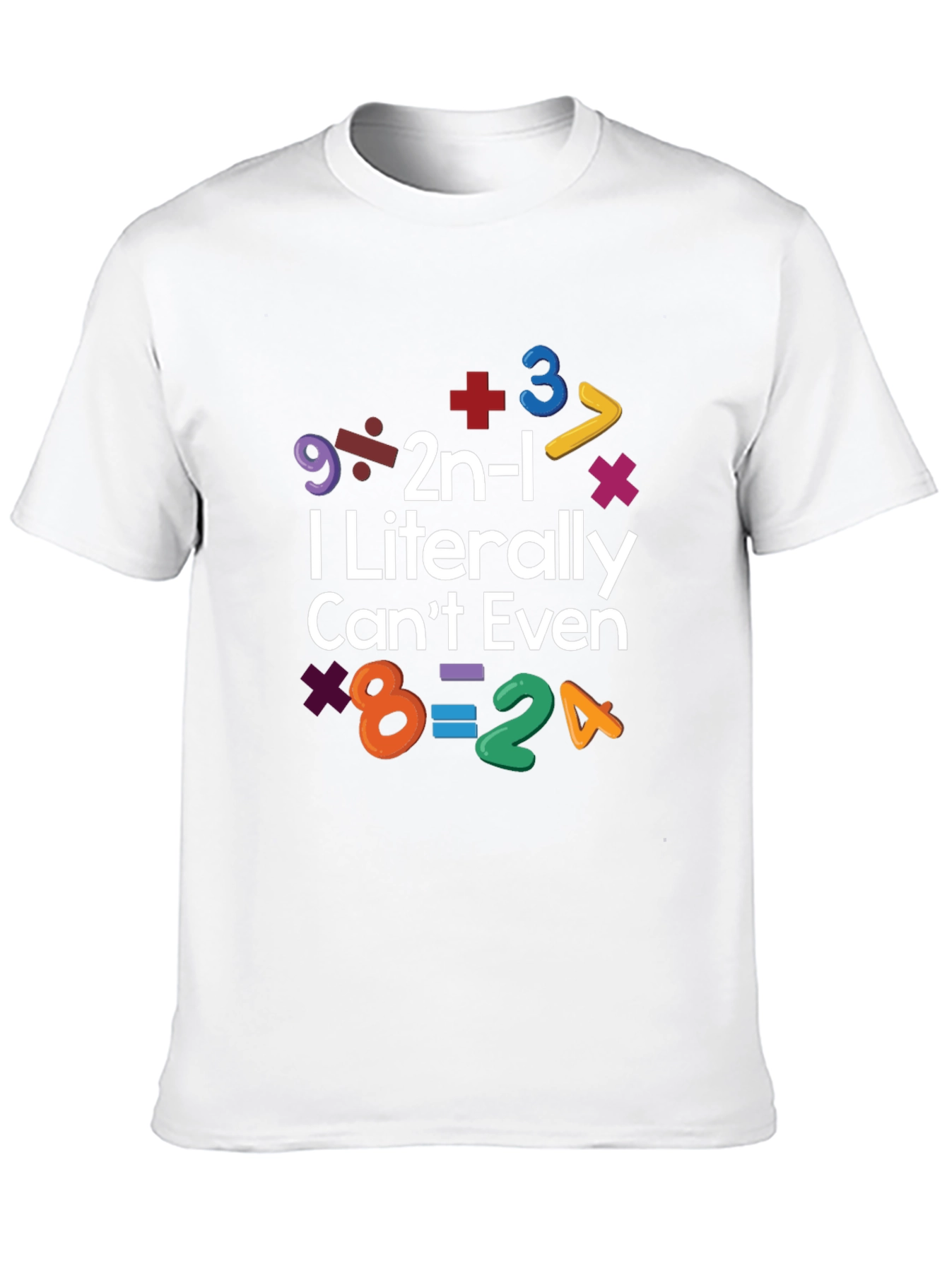 I Literally Cant Even Math Equation T-Shirt