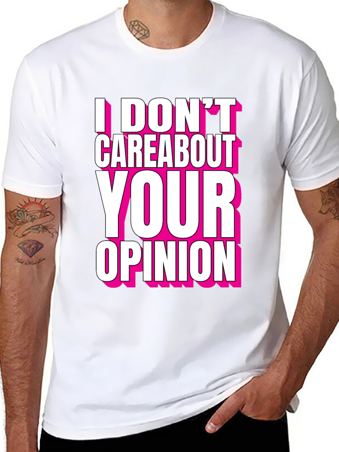 I Dont Care About Your Opinion T-Shirt - Bold Statement Tee