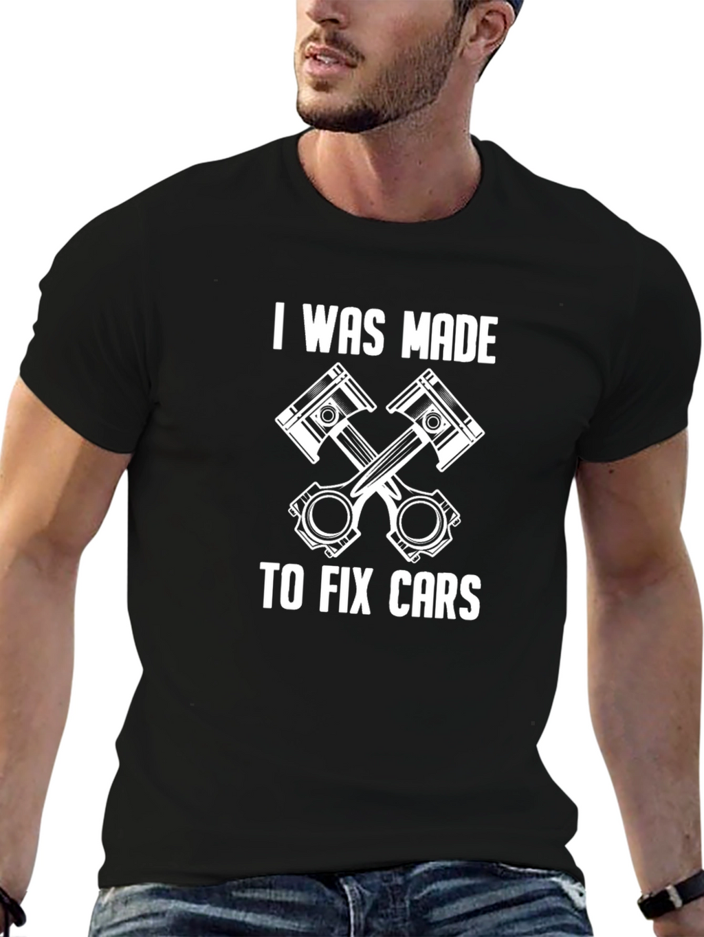 I Was Made to Fix Cars Graphic T-Shirt