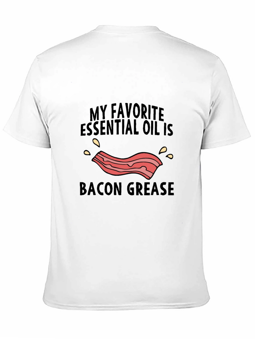 Bacon Grease Essential Oil Graphic Tee