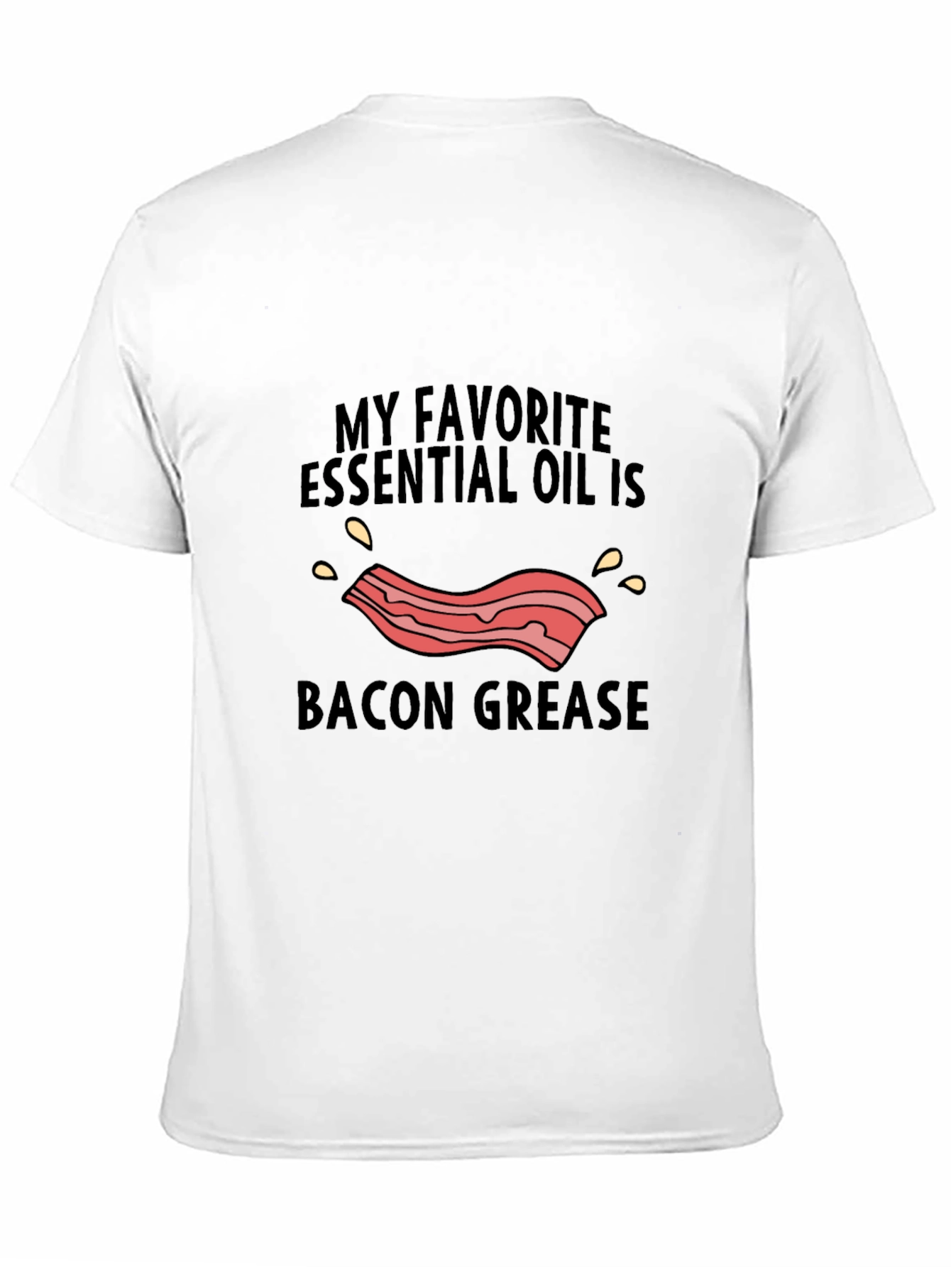 Bacon Grease Essential Oil Graphic Tee