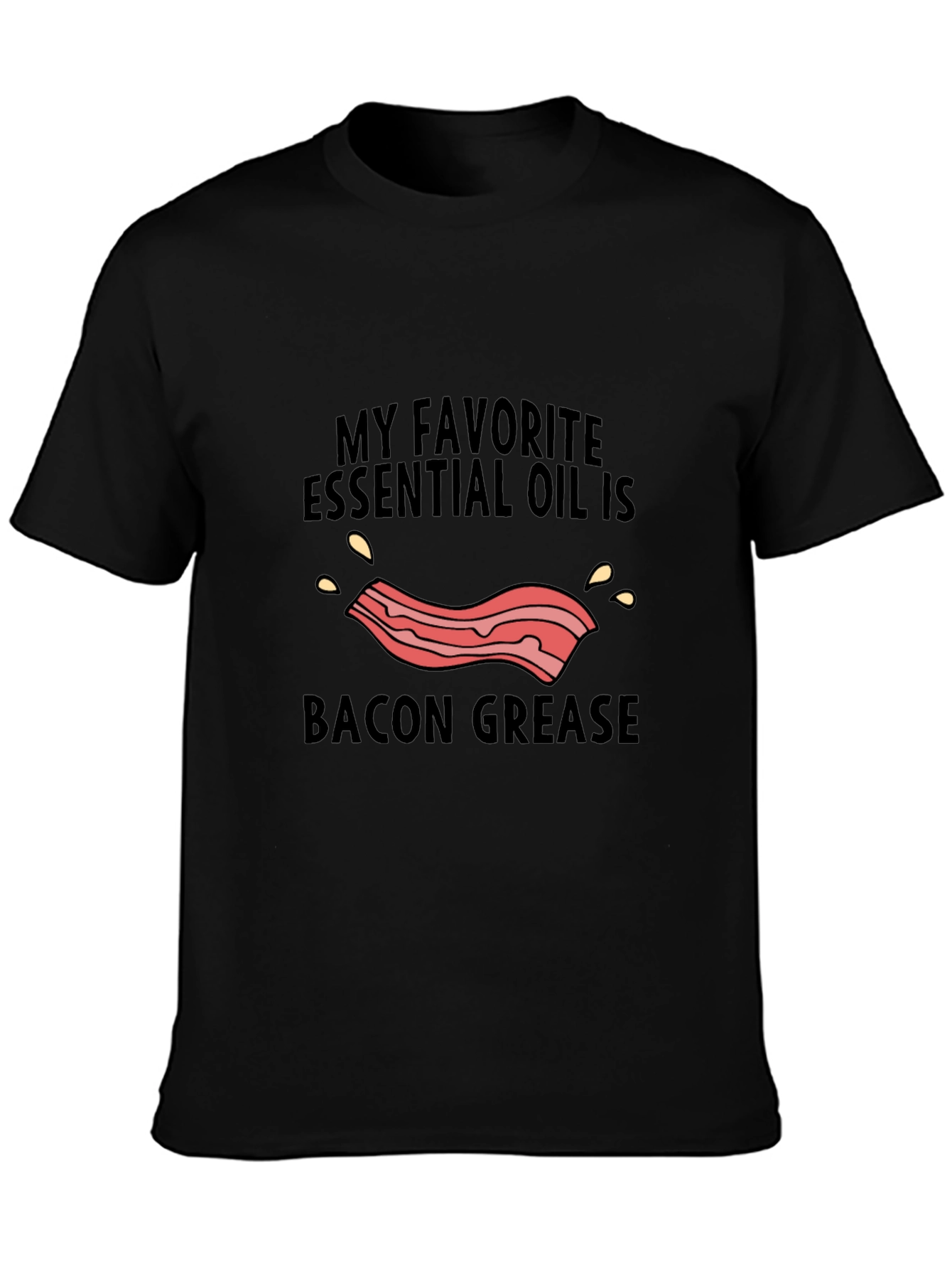 Bacon Grease Essential Oil Graphic Tee