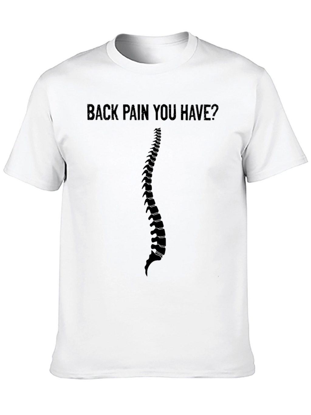 Back Pain T-Shirt - Funny Spine Graphic Tee