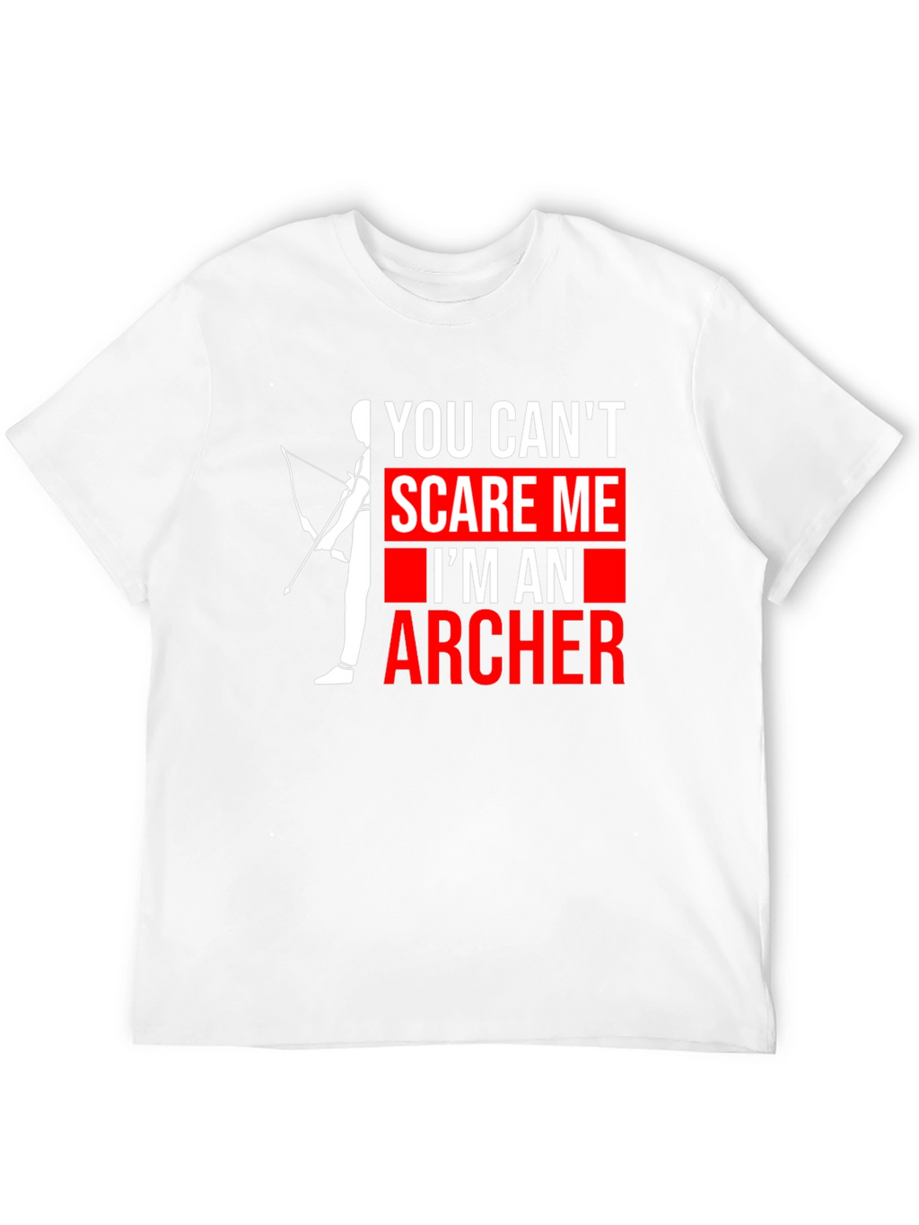 Archer T-Shirt - You Cant Scare Me Graphic Tee