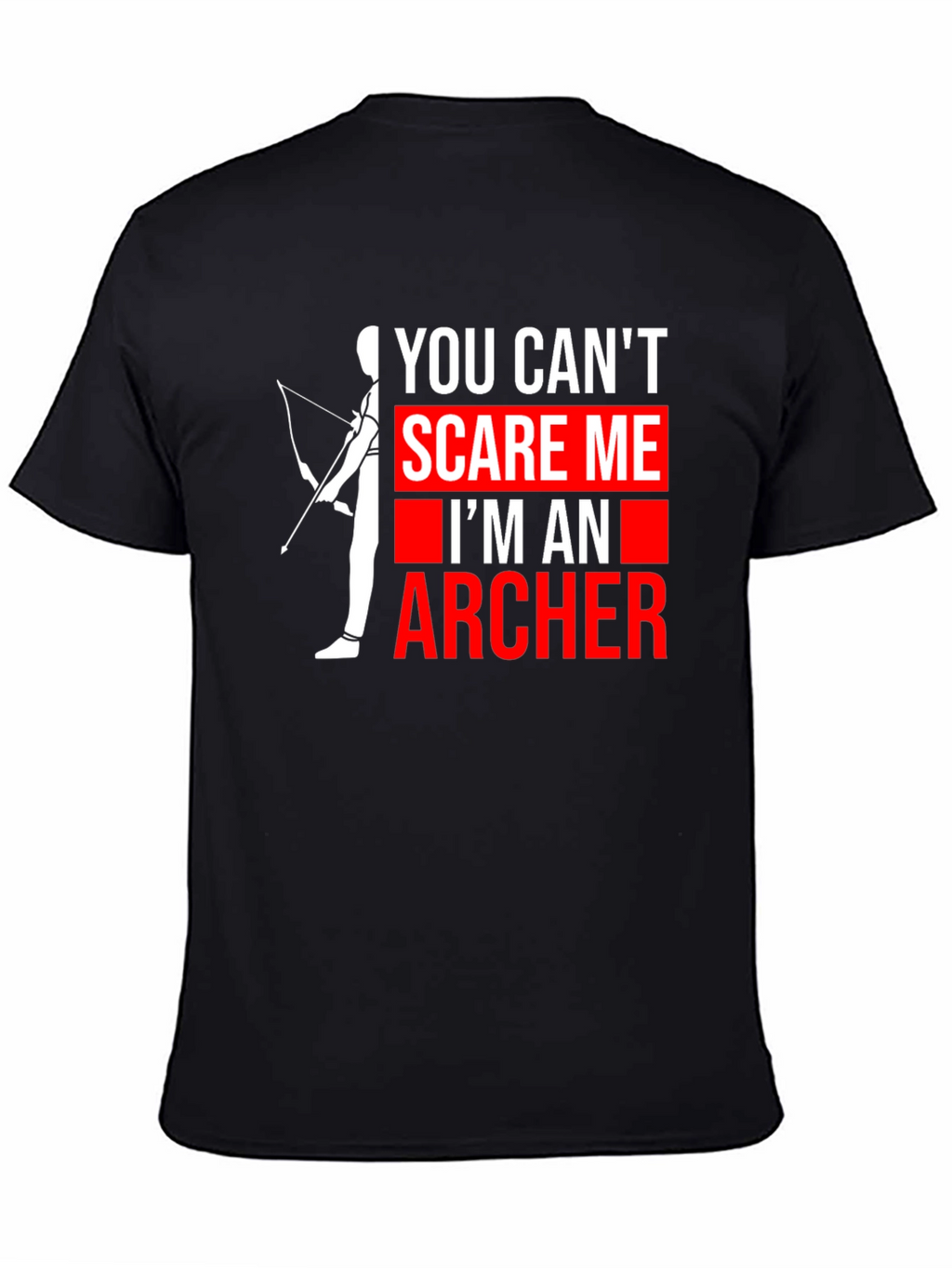 Archer T-Shirt - You Cant Scare Me Graphic Tee