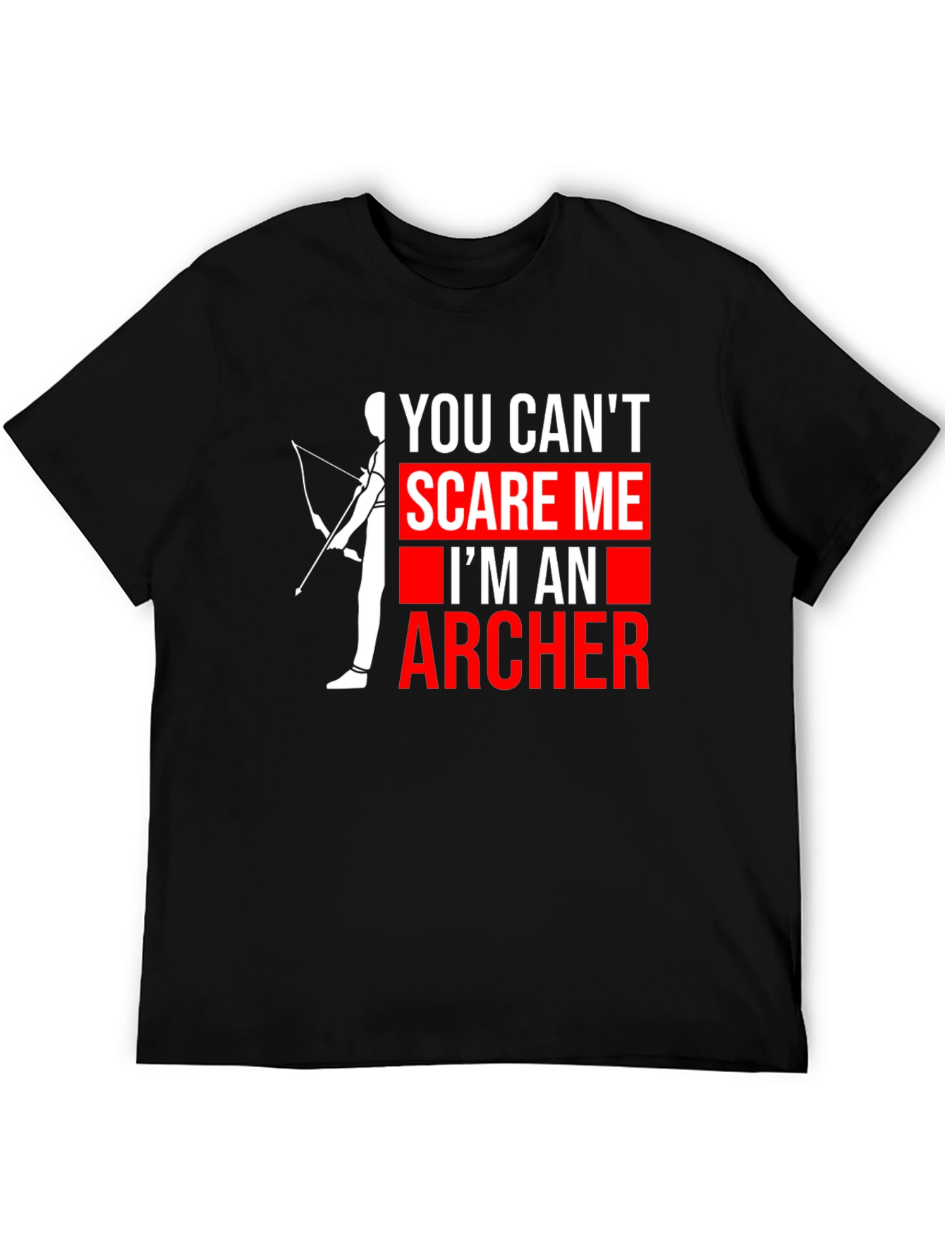Archer T-Shirt - You Cant Scare Me Graphic Tee