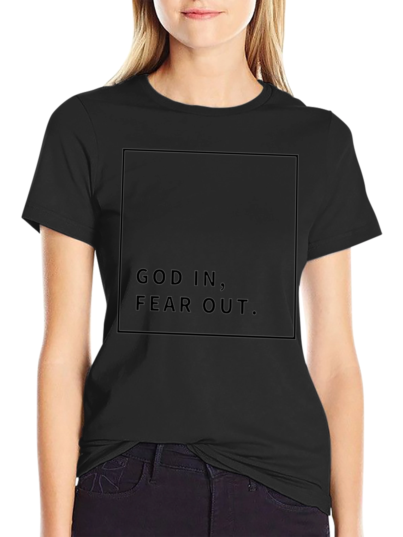 God In Fear Out Black T-Shirt