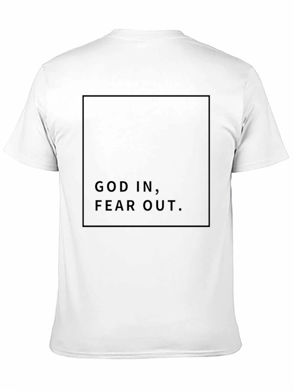God In Fear Out Black T-Shirt