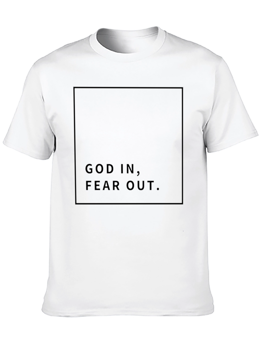 God In Fear Out Black T-Shirt