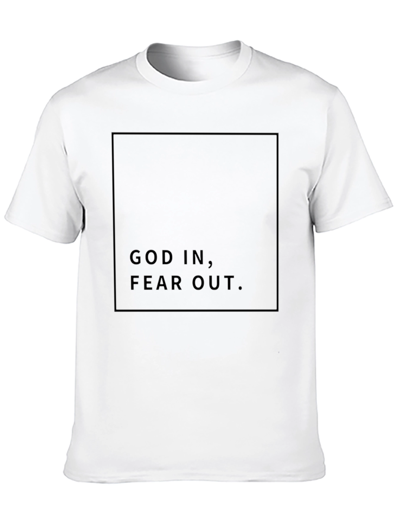 God In Fear Out Black T-Shirt