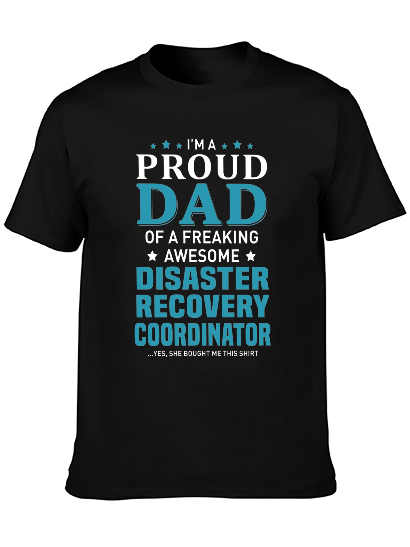 Proud Dad Disaster Recovery Coordinator T-Shirt