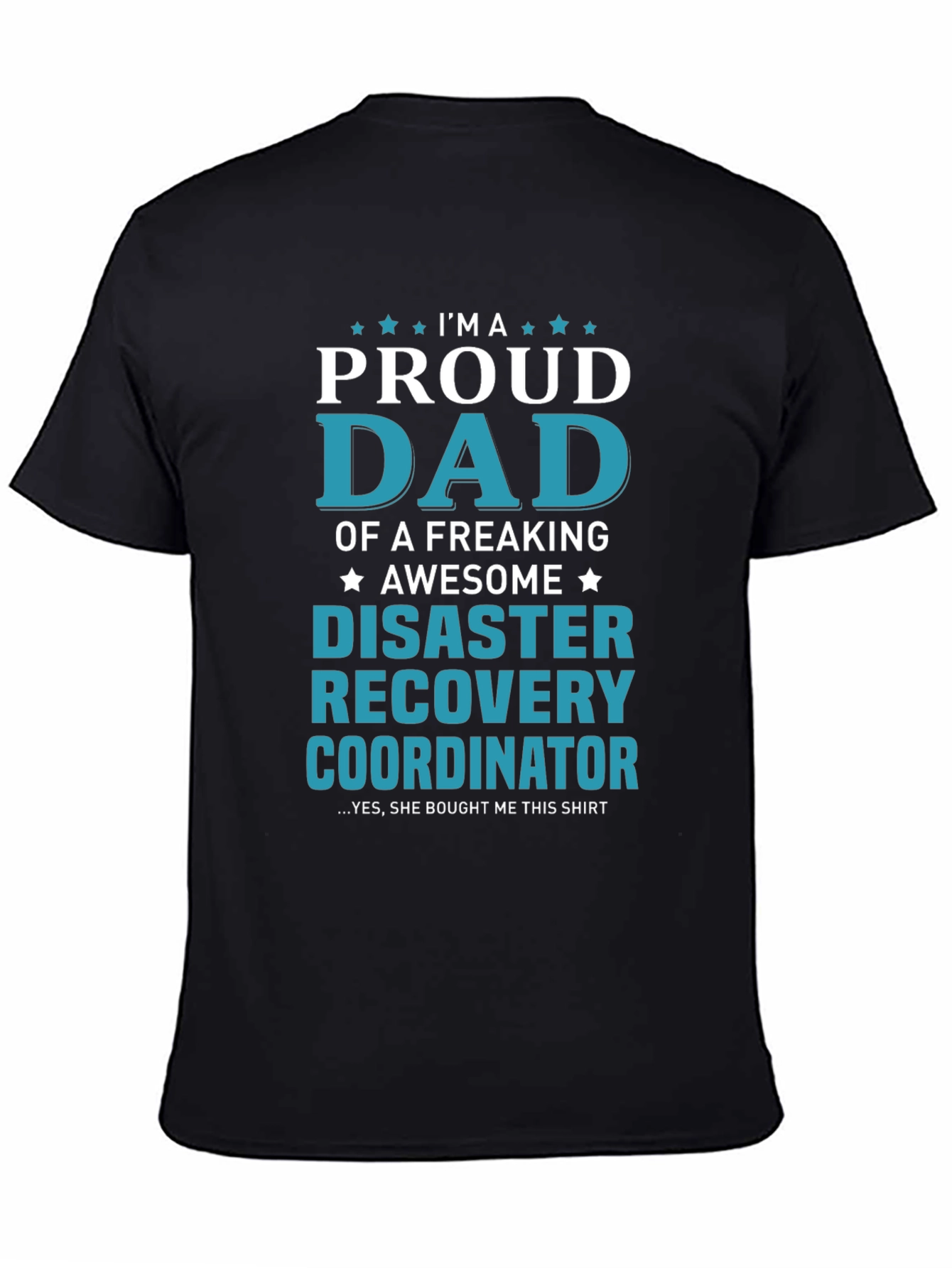 Proud Dad Disaster Recovery Coordinator T-Shirt