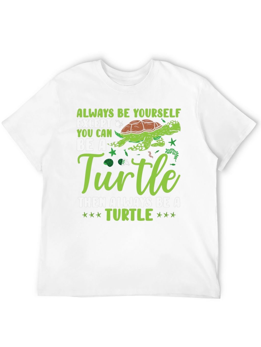 Always Be Yourself Turtle Graphic Tee