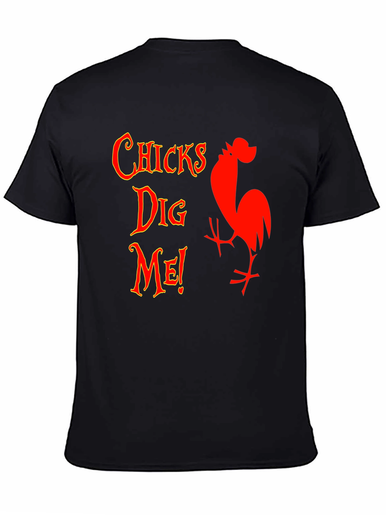 Funny Chicks Dig Me Graphic T-Shirt