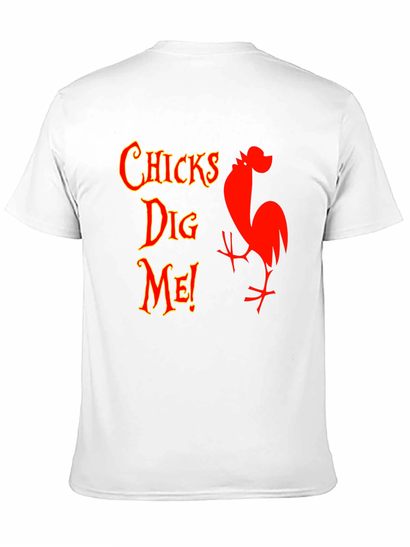 Funny Chicks Dig Me Graphic T-Shirt