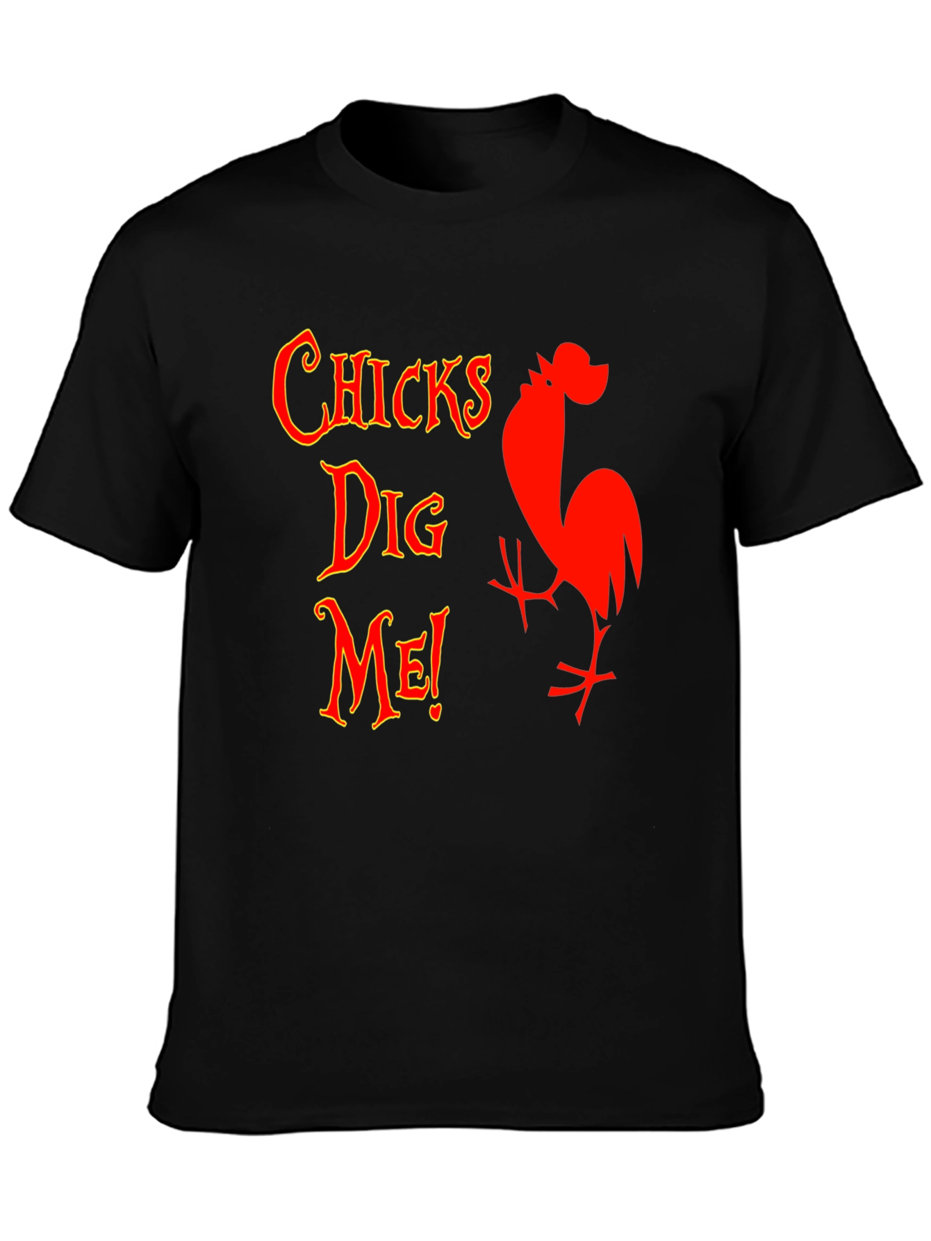 Funny Chicks Dig Me Graphic T-Shirt
