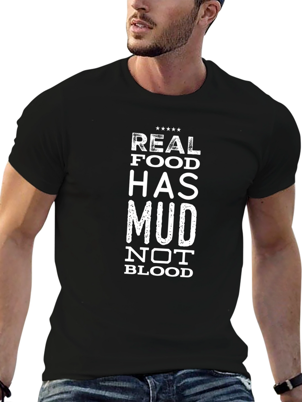 Real Food Mud Not Blood Black T-Shirt
