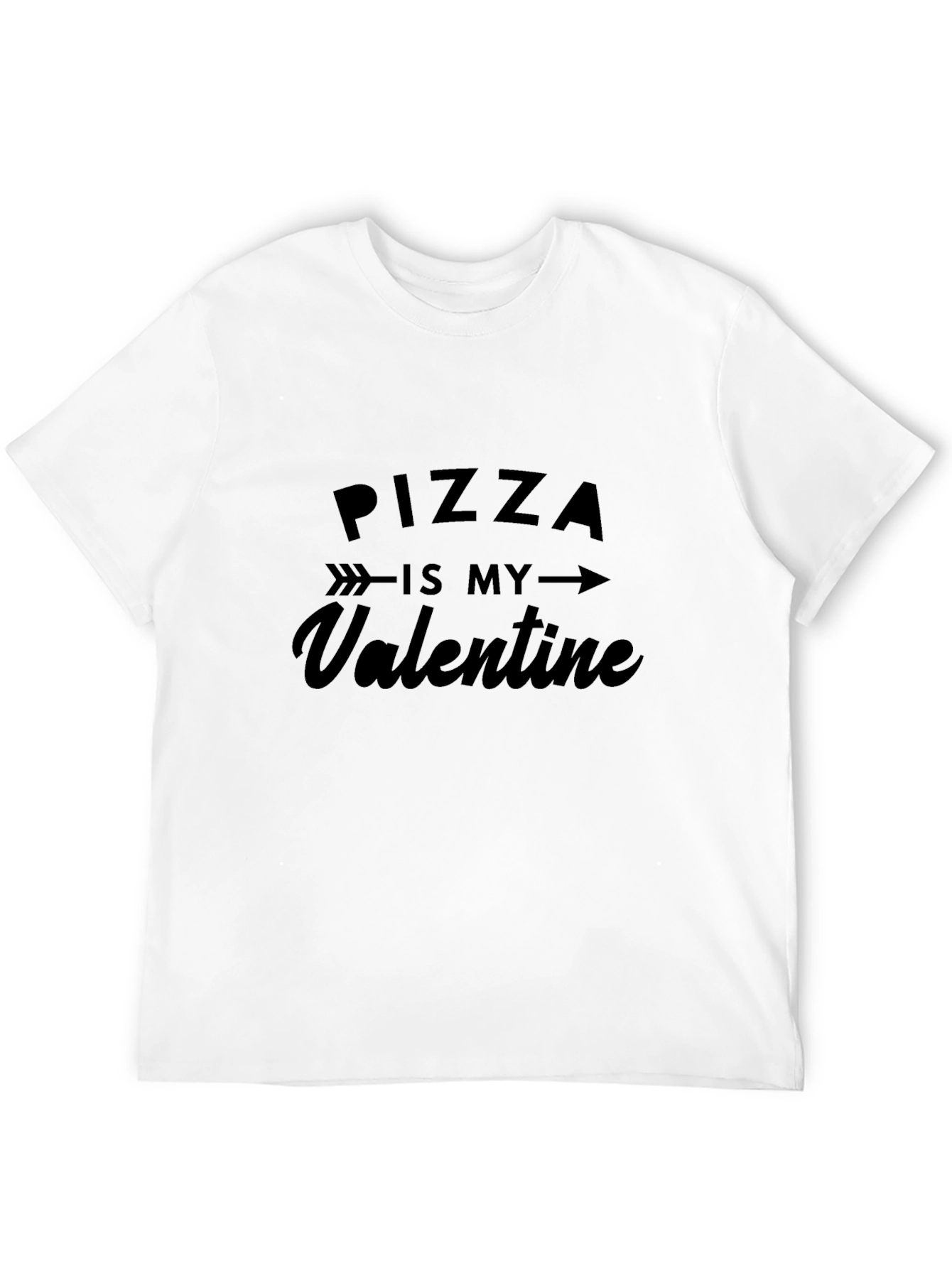 Pizza is My Valentine - Graphic T-Shirt