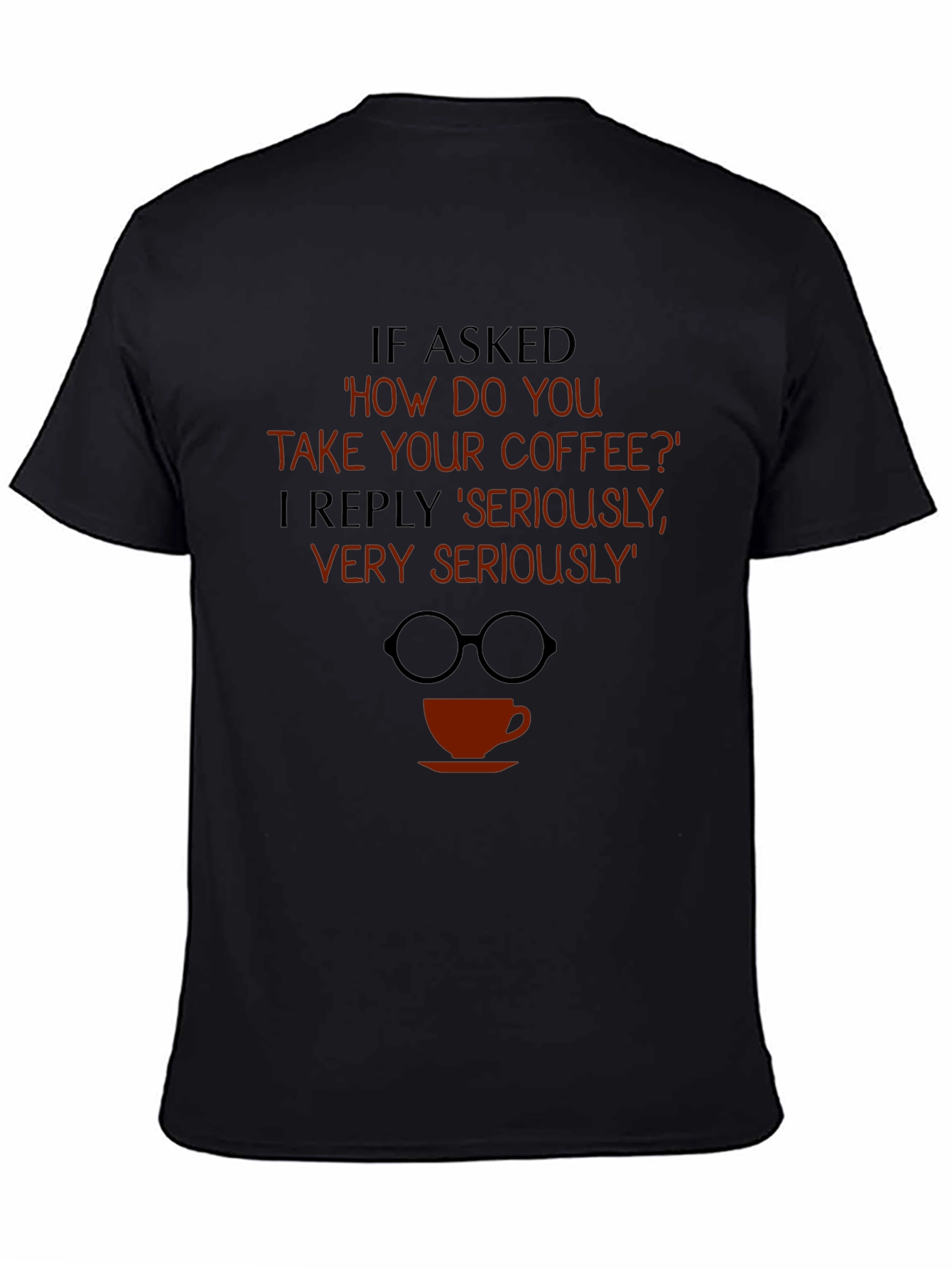 Coffee Lover T-Shirt Funny Graphic Tee