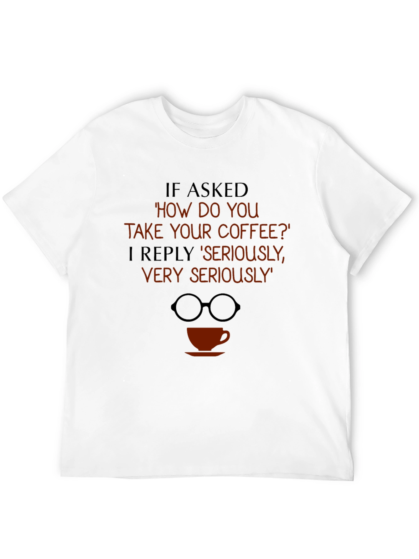 Coffee Lover T-Shirt Funny Graphic Tee