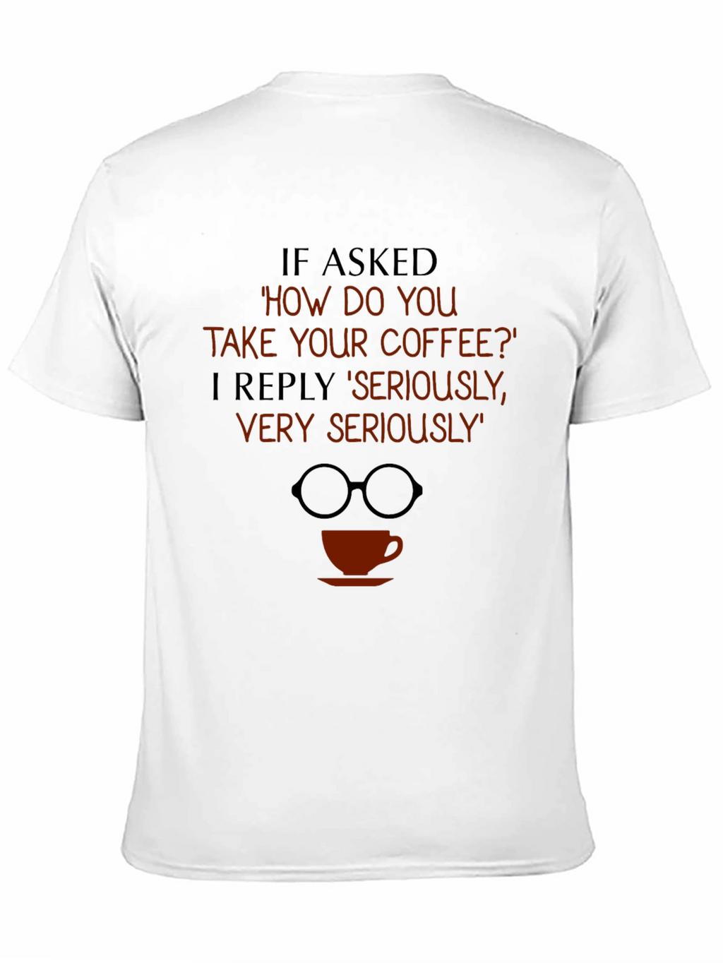 Coffee Lover T-Shirt Funny Graphic Tee
