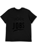 We Teachers Love Our Jobs Graphic T-Shirt