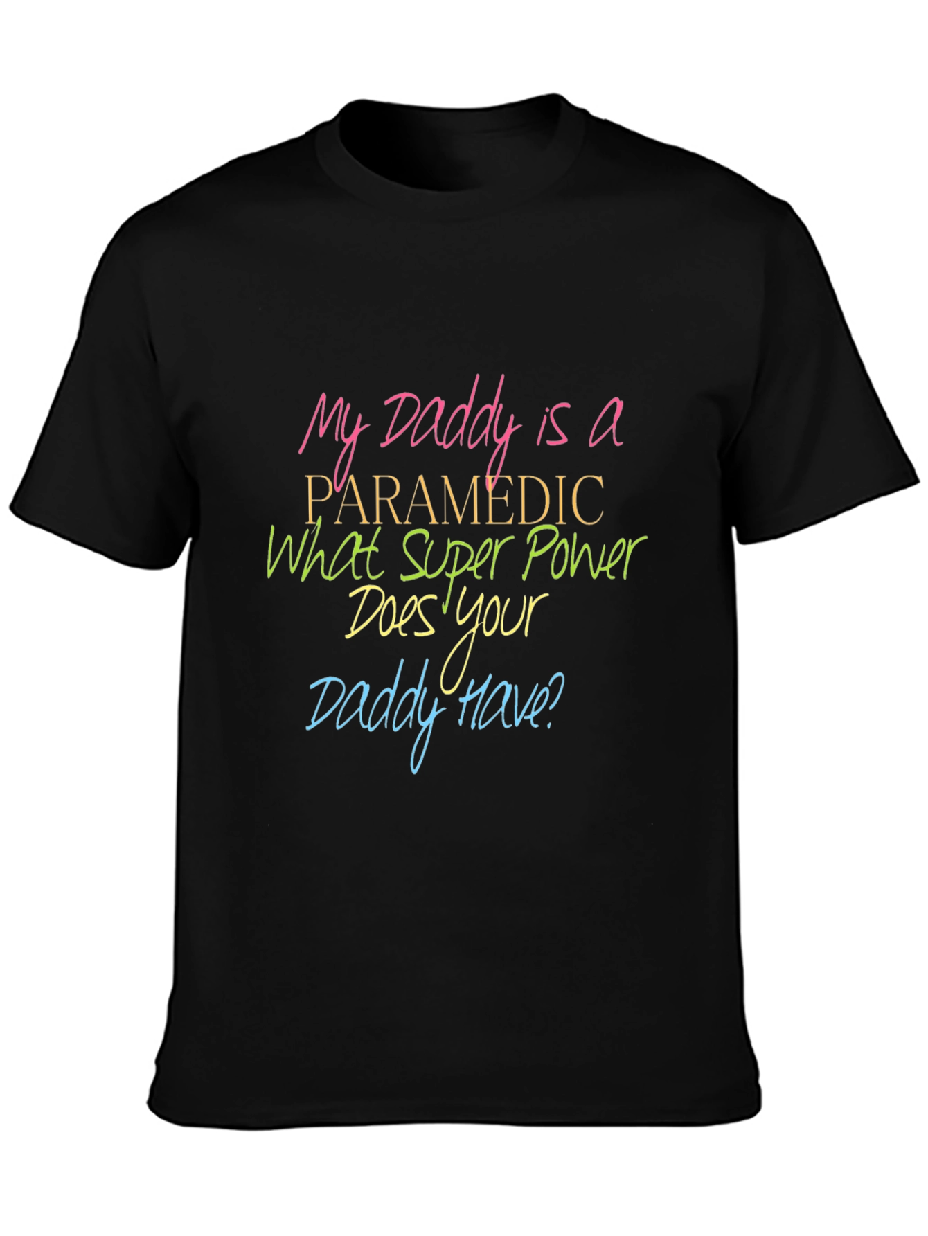 Paramedic Daddy T-Shirt: Superpower Pride