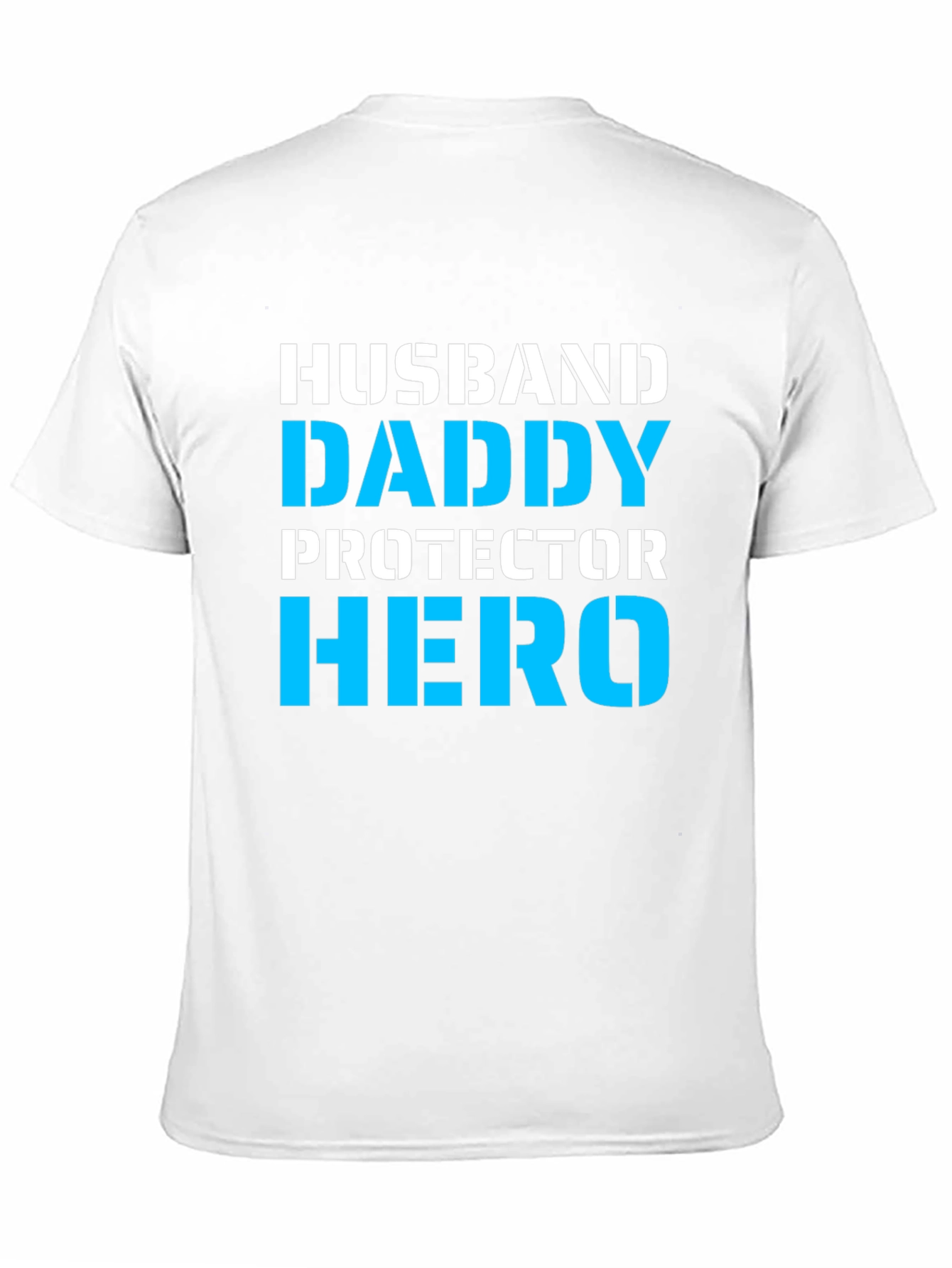 Husband Daddy Hero Graphic T-Shirt