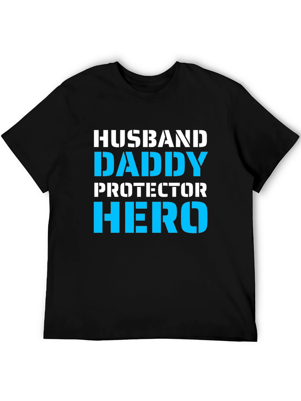 Husband Daddy Hero Graphic T-Shirt