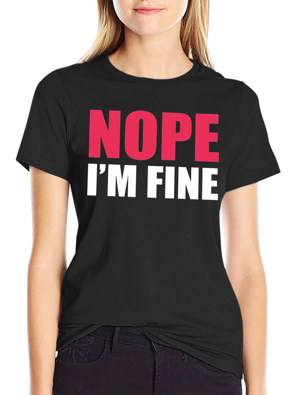 Nope Im Fine Graphic Tee - Black Crew Neck