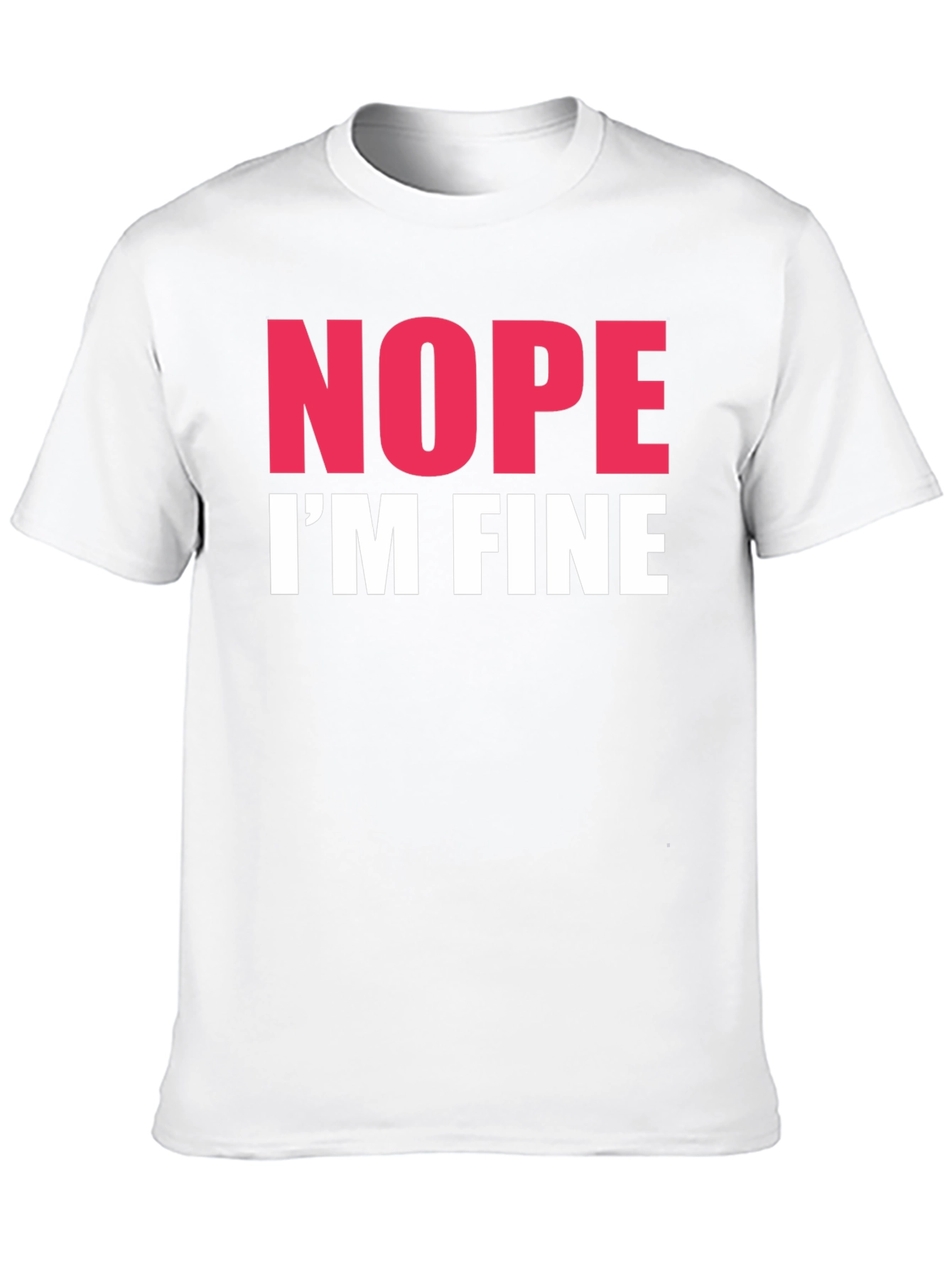 Nope Im Fine Graphic Tee - Black Crew Neck