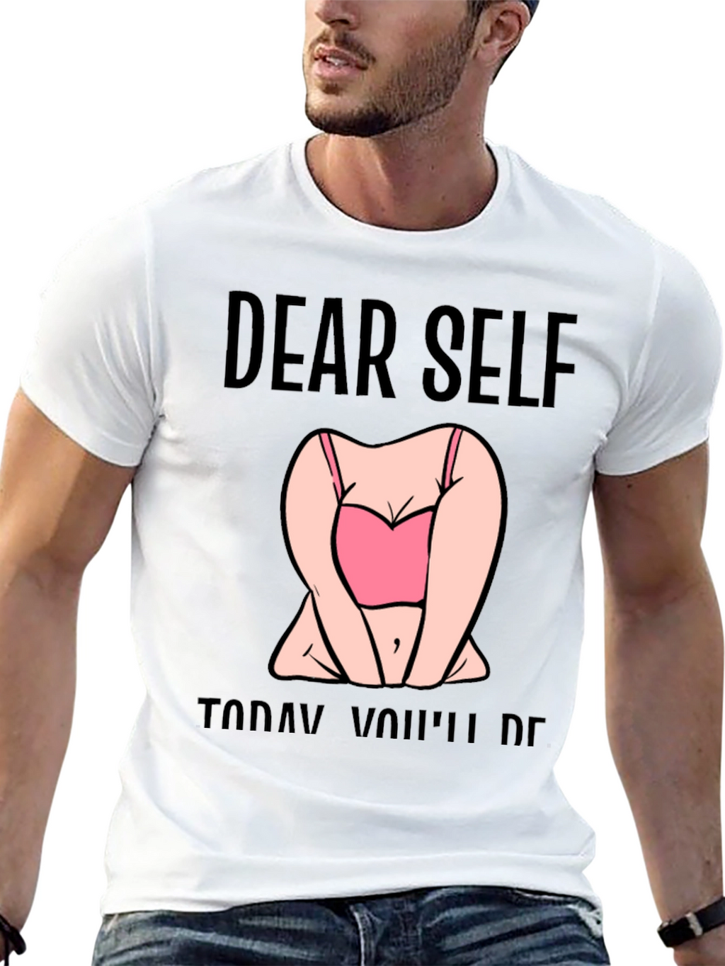 Dear Self Graphic T-Shirt -  Funny Slogan Tee