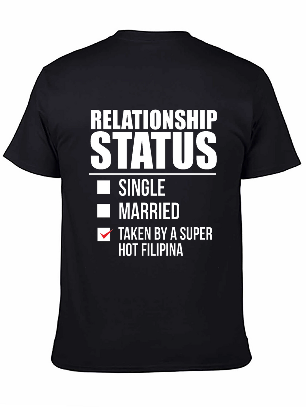 Relationship Status Taken T-Shirt
