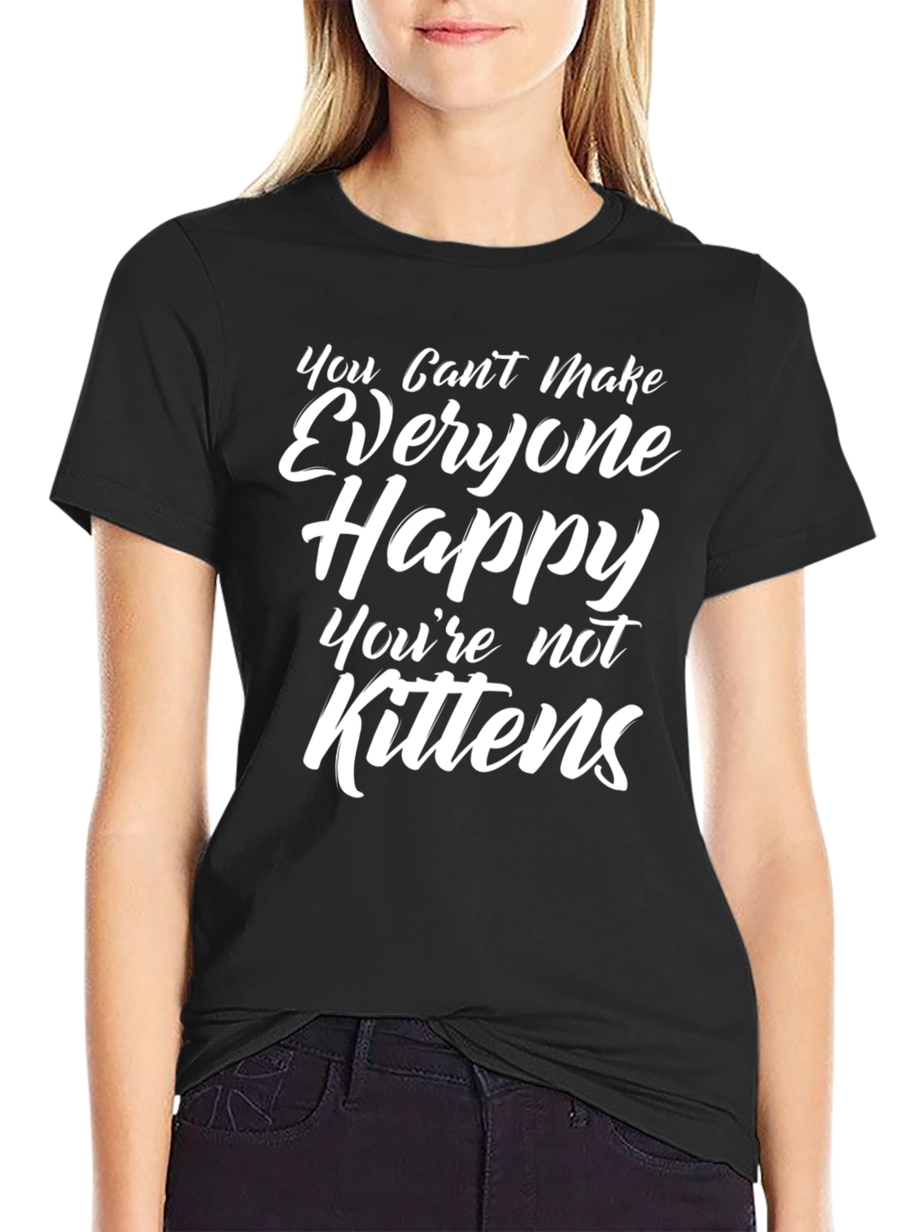 Humorous Graphic Tee - You Cant Make Everyone Happy