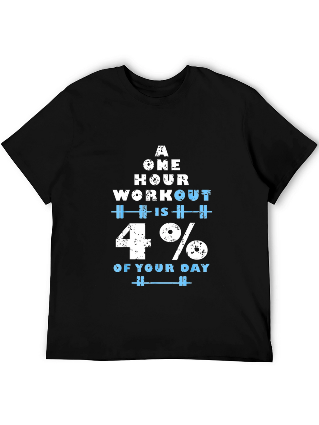 Workout Motivation T-Shirt - 4% of Your Day