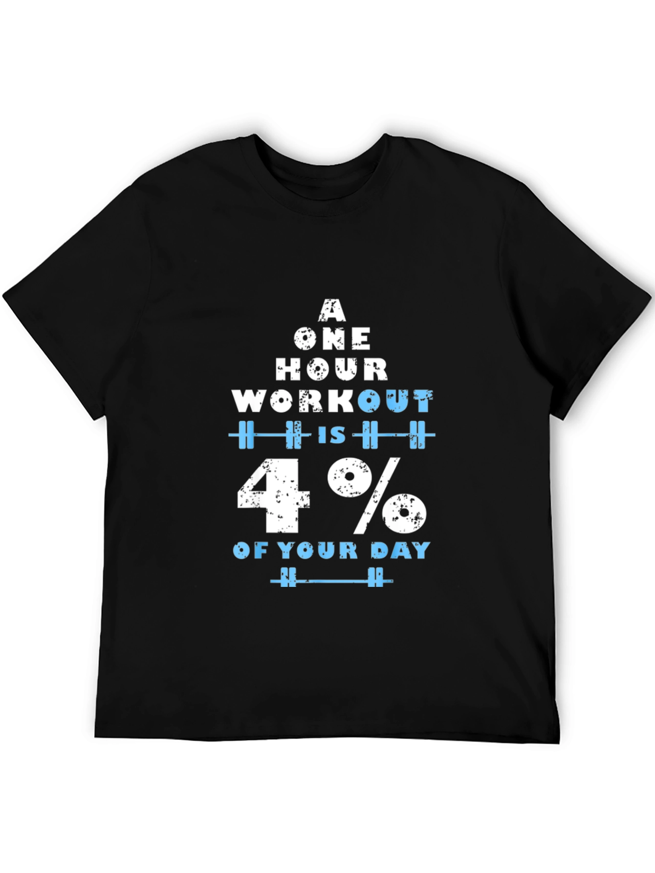 Workout Motivation T-Shirt - 4% of Your Day