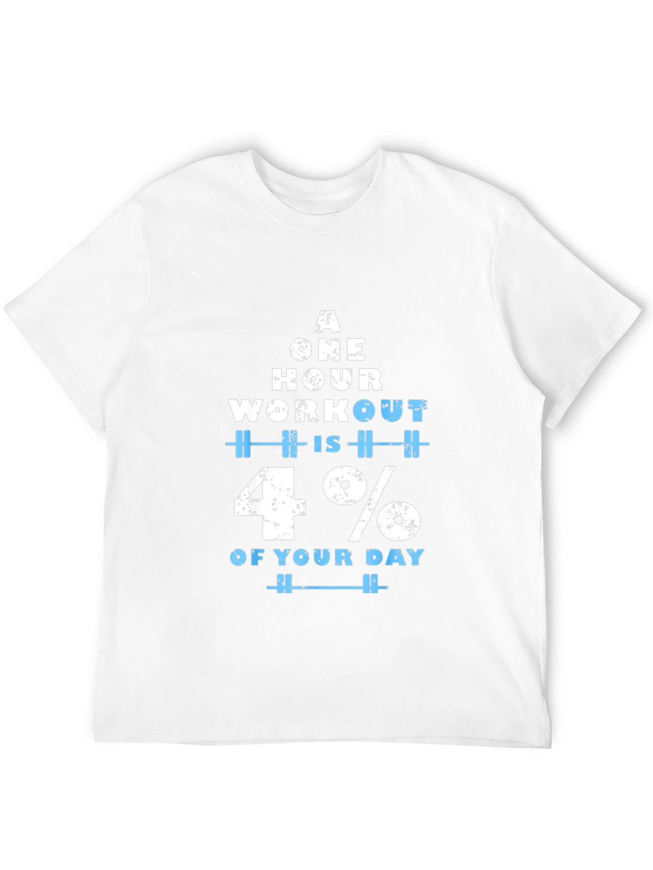 Workout Motivation T-Shirt - 4% of Your Day