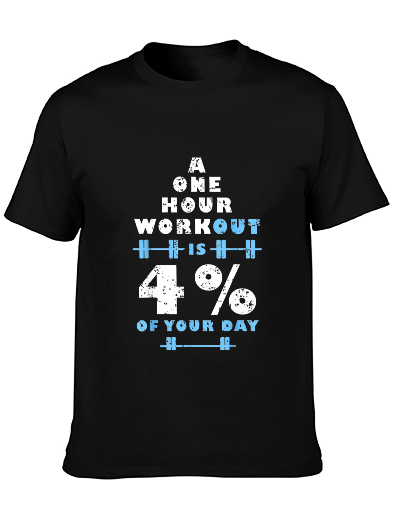 Workout Motivation T-Shirt - 4% of Your Day