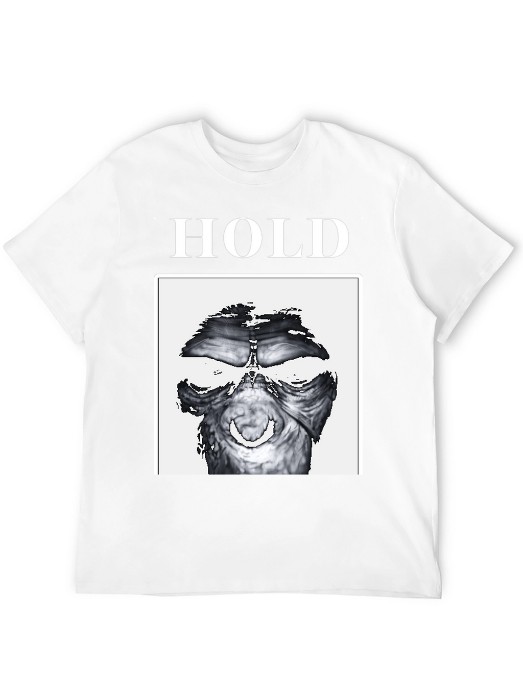 Hold T-Shirt - Unique Graphic Tee