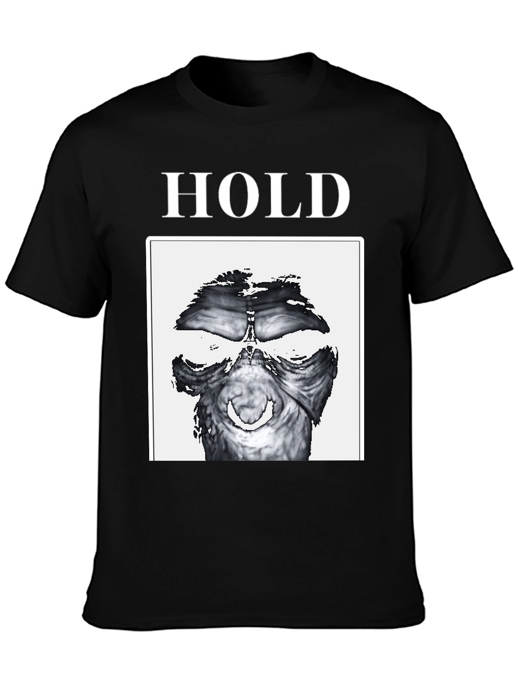 Hold T-Shirt - Unique Graphic Tee