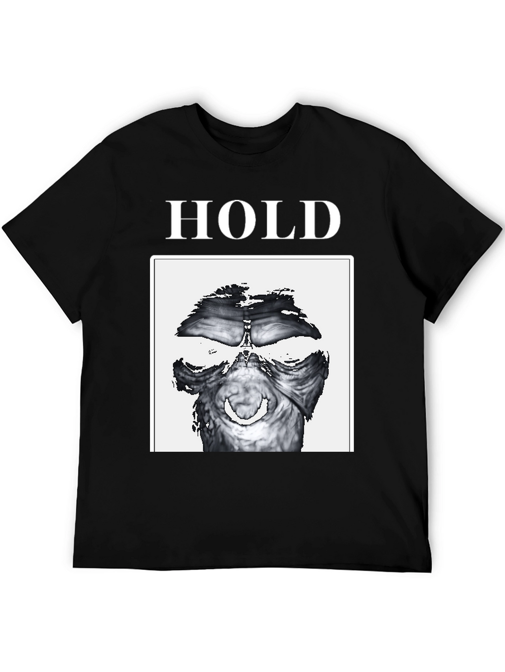 Hold T-Shirt - Unique Graphic Tee