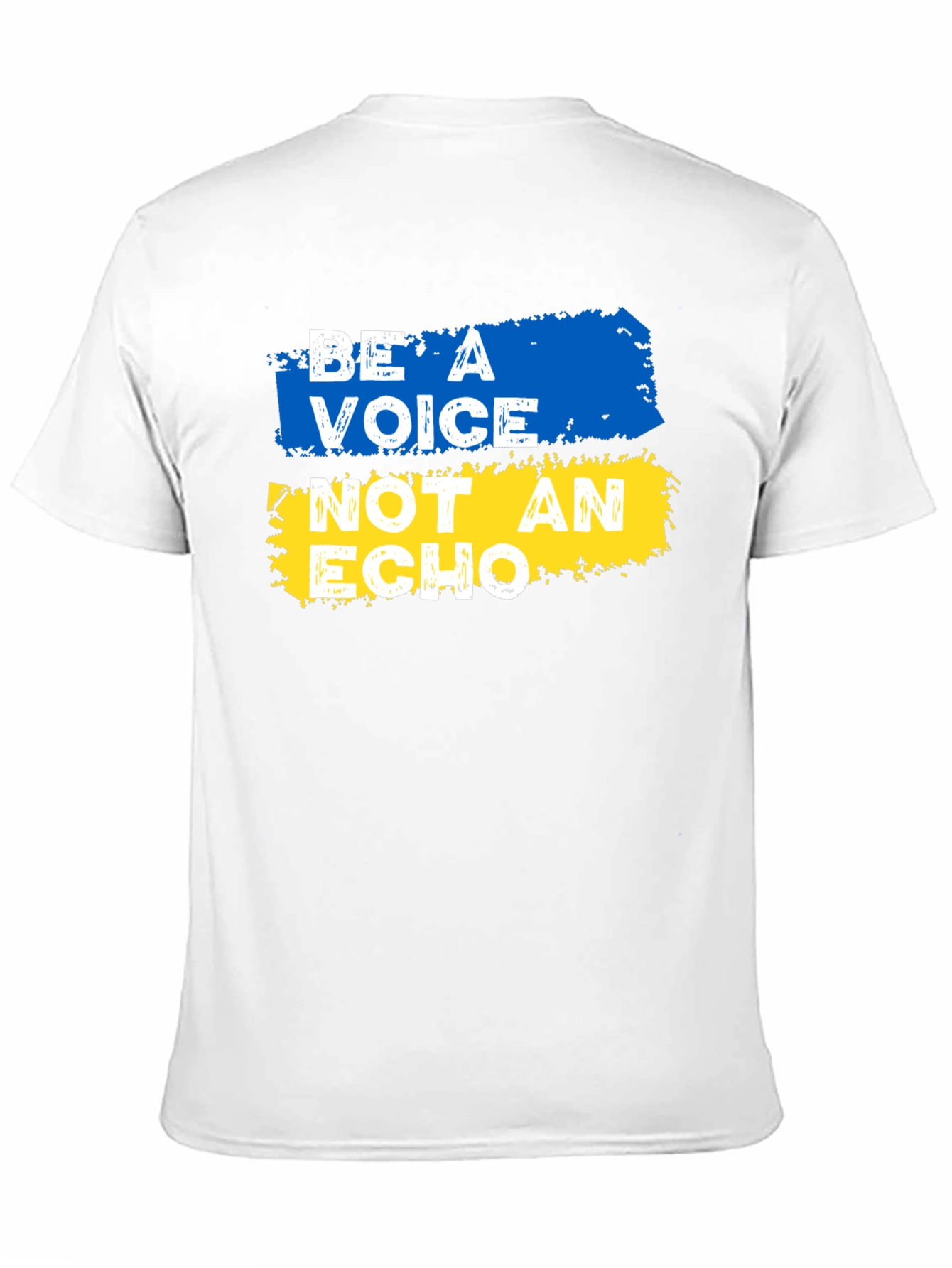 Be A Voice Not an Echo T-Shirt