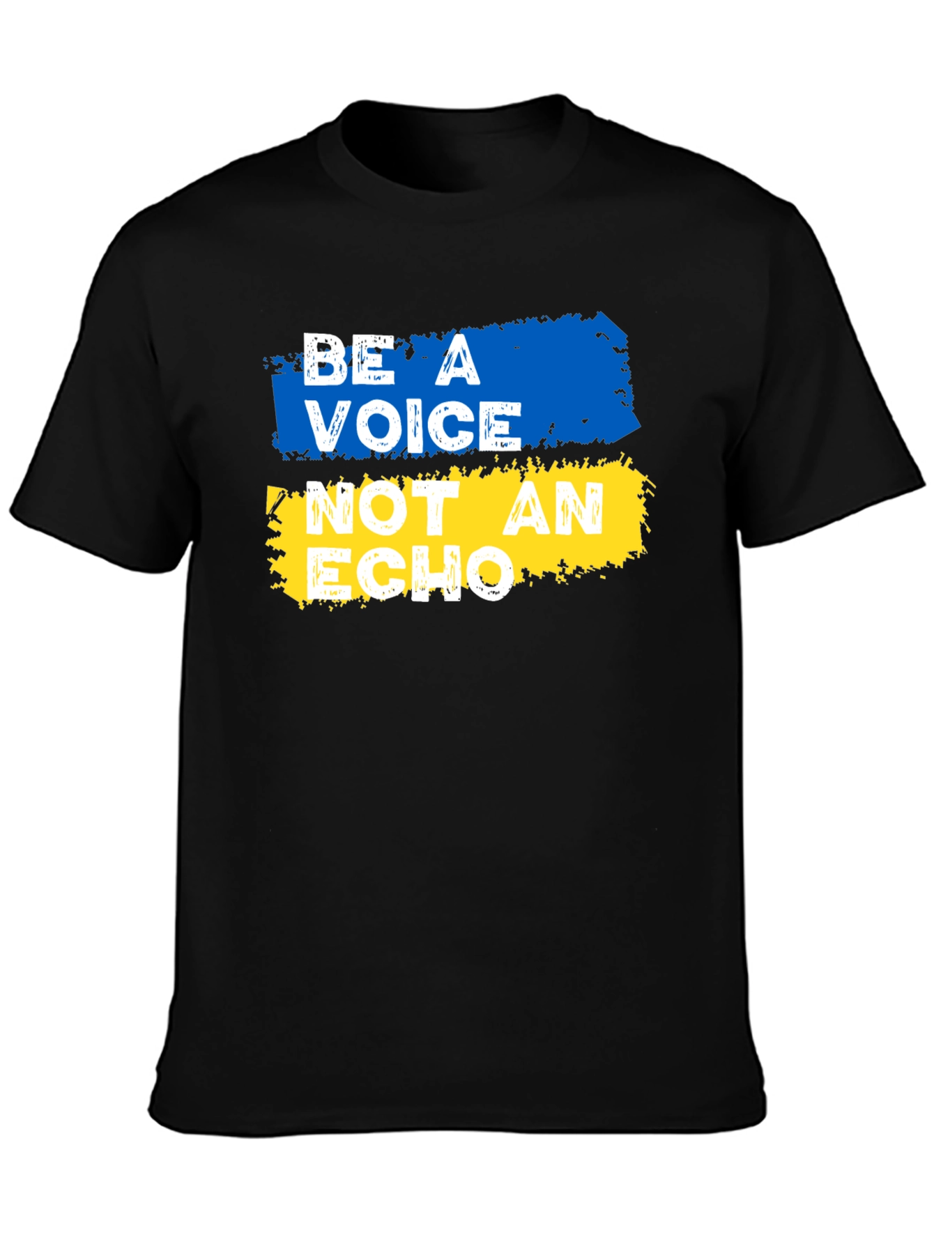 Be A Voice Not an Echo T-Shirt