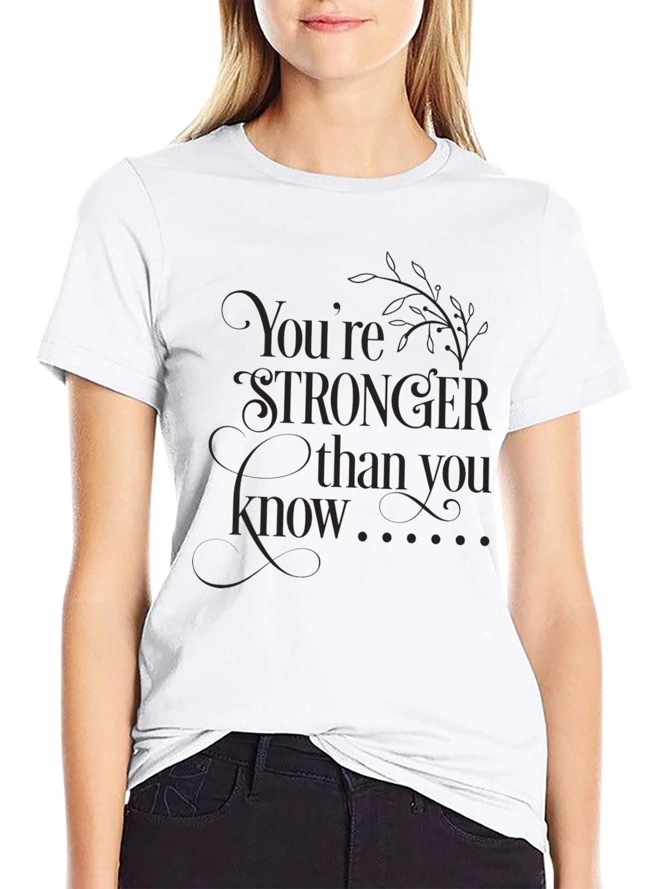 Empowering Graphic Tee: Youre Stronger Than You Know