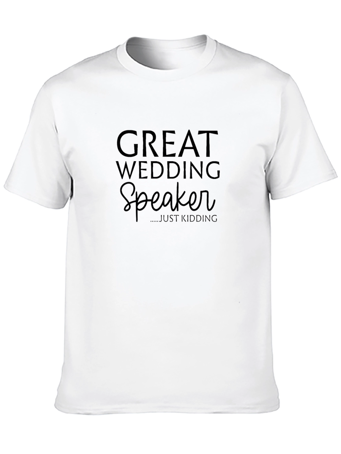 Great Wedding Speaker T-Shirt - Funny Joke Tee