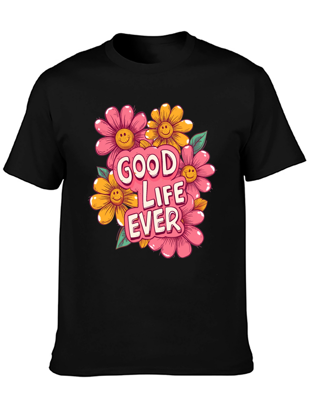 Good Life Ever Graphic T-Shirt