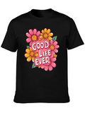 Good Life Ever Graphic T-Shirt